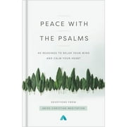 Peace with the Psalms: 40 Readings to Relax Your Mind and Calm Your Heart (Hardcover)
