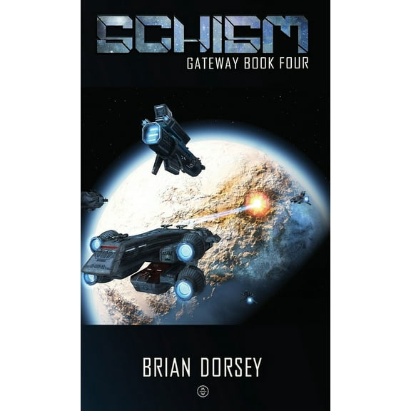 Gateway Military Scifi Schism, Book 4, (Paperback)
