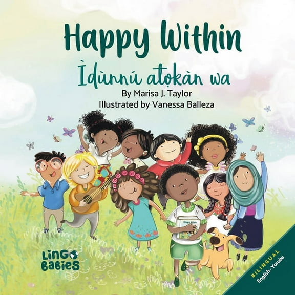 Happy within / ÃdÃ¹nnÃº Ã tọkÃ n wÃ¡: (Bilingual Children's book English Yoruba) 1st edition, (Paperback)