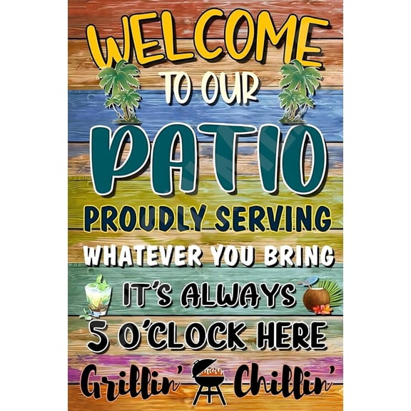 Welcome To Our Patio V3 Funny Sign Weatherproof Aluminum 8" x 12"