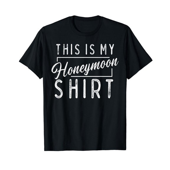 Funny Couples Just Married Newlywed This Is My Honeymoon T-Shirt