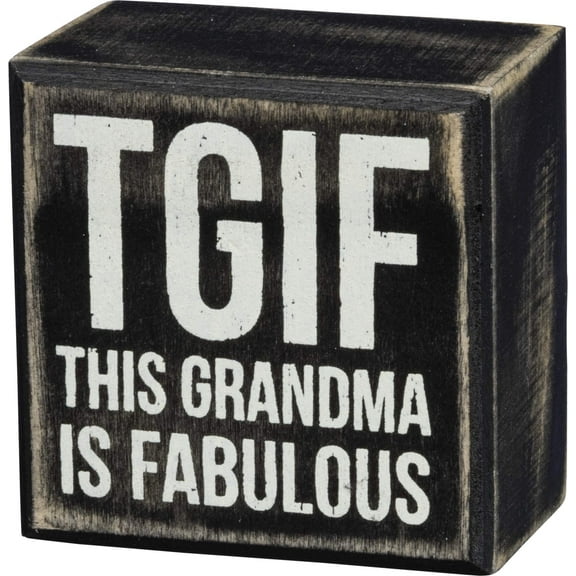 Primitives by Kathy 18895 Box Sign - TGIF Grandma