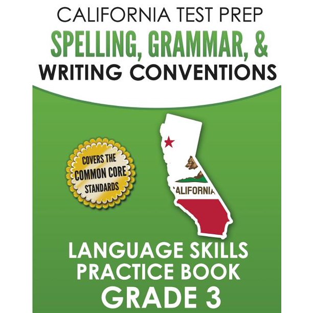 California Test Prep Spelling, Grammar, & Writing Conventions Grade 3