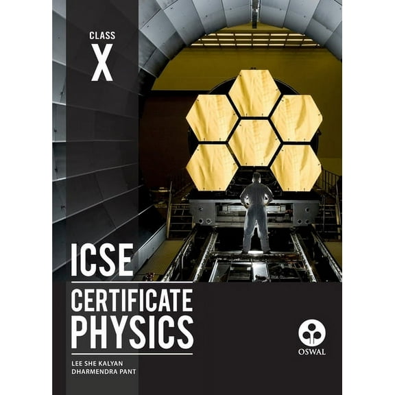 Certificate Physics: Textbook for ICSE Class 10, (Paperback)