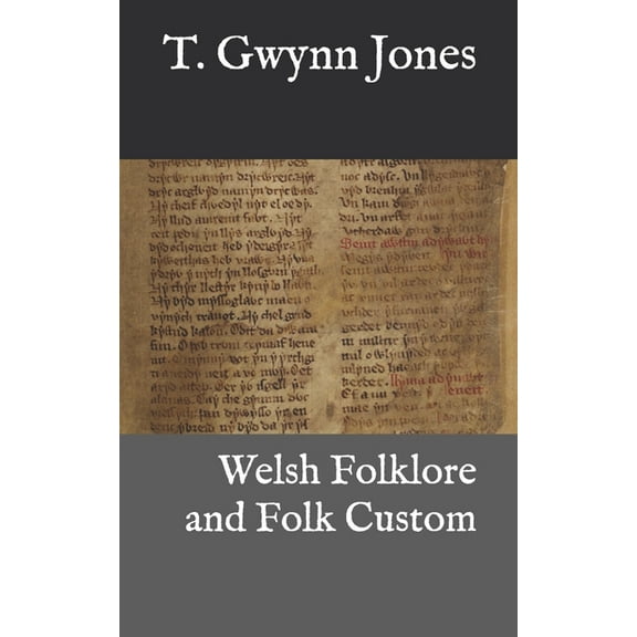 Welsh Folklore and Folk Custom