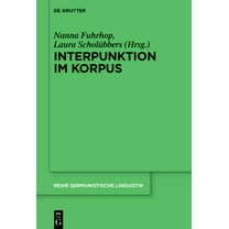 Reihe Germanistische Linguistik Interpunktion Im Korpus, Book 333, (Hardcover)