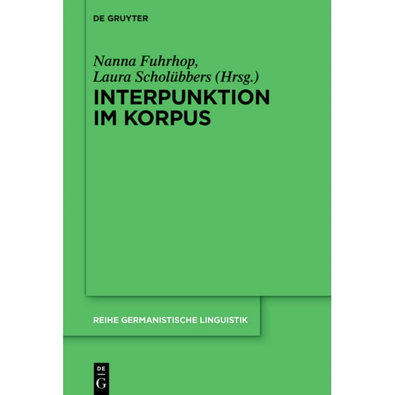 Reihe Germanistische Linguistik Interpunktion Im Korpus, Book 333, (Hardcover)