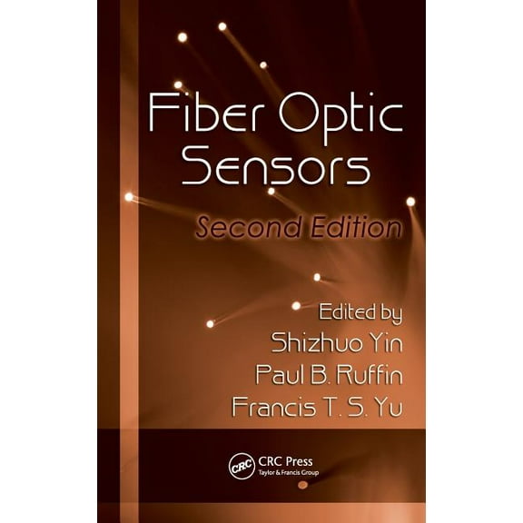 Optical Science and Engineering Fiber Optic Sensors, Book 132, (Hardcover)