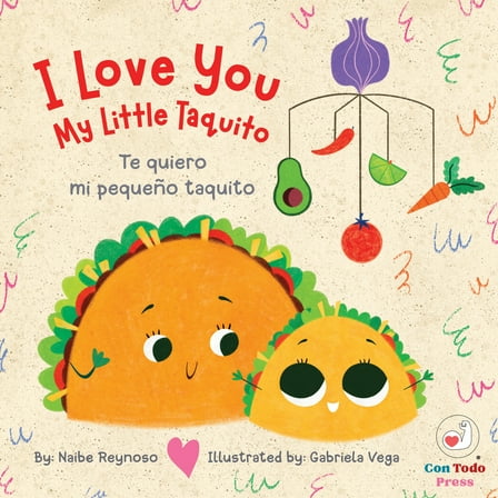 Pre-Owned I Love You My Little Taquito: Te Quiero Mi Pequeño Taquito (Hardcover) 1958615072 9781958615072