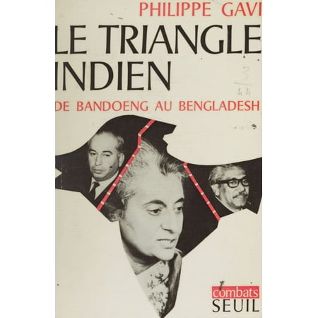 Le triangle Indien de Bandoeng au Bangladesh -