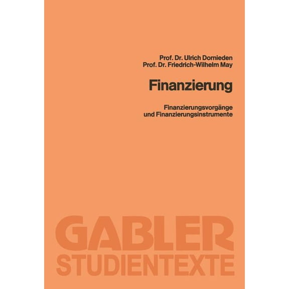 Finanzierung: Finanzierungsvorgänge Und Finanzierungsinstrumente, (Paperback)