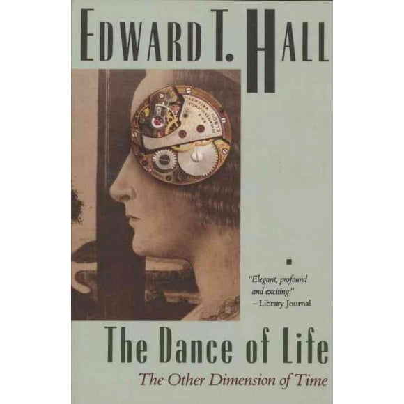 Pre-owned Dance of Life : The Other Dimension of Time, Paperback by Hall, Edward Twitchell, ISBN 0385192487, ISBN-13 9780385192484