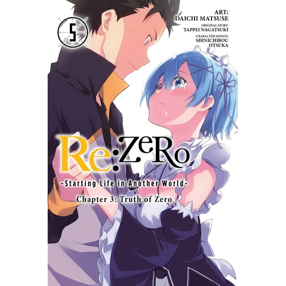Re:ZERO -Starting Life in Another World-, Chapter 3: Truth of Zero Manga: Re:ZERO -Starting Life in Another World-, Chapter 3: Truth of Zero, Vol. 5 (manga) (Series #5) (Paperback)