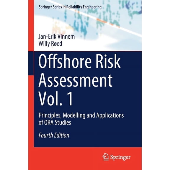 Springer Reliability Engineering Offshore Risk Assessment Vol. 1: Principles, Modelling and Applications of Qra Studies, (Paperback)