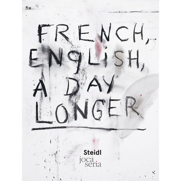 Jim Dine: French, English, a Day Longer, (Hardcover)