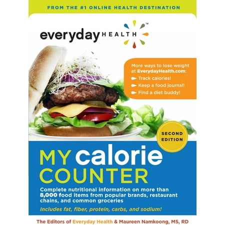 My Calorie Counter : Complete Nutritional Information on More Than 8,000 Food Items from Popular Brands, Fast-Food Chains, Restaurant Menus, and Common (Best Food Diary Calorie Counter App)