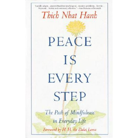 Pre-Owned Peace is Every Step: The Path of Mindfulness in Everyday Life (Paperback 9780553351392) by Thich Nhat Hanh