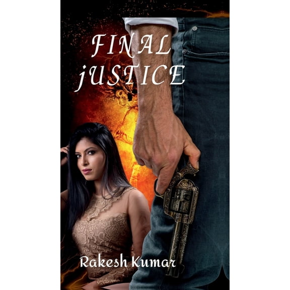 Final Justice: never lose hope, (Hardcover)