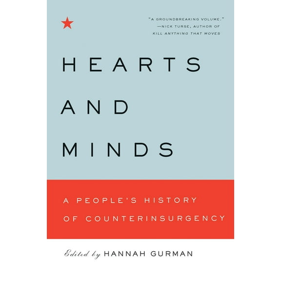 New Press People's History Hearts and Minds: A People's History of Counterinsurgency, (Paperback)