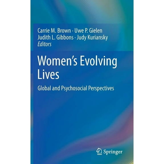 Women's Evolving Lives: Global and Psychosocial Perspectives, (Hardcover)