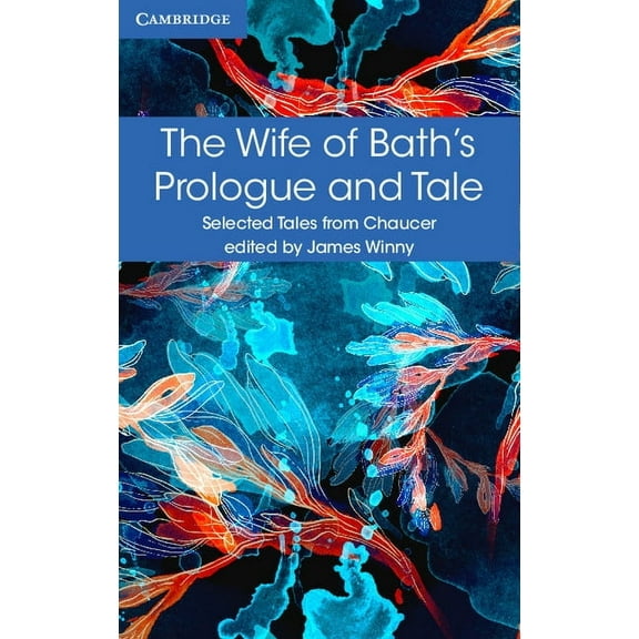 Selected Tales from Chaucer The Wife of Bath's Prologue and Tale, (Paperback)