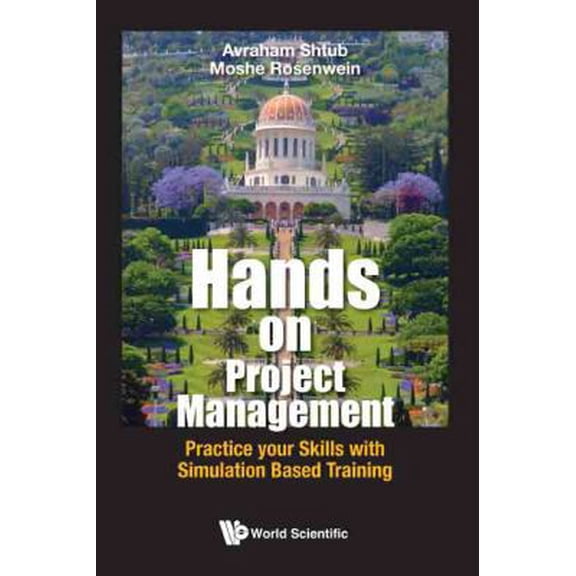 Pre-Owned Hands-On Project Management: Practice Your Skills with Simulation Based Training (Hardcover) 9813200537 9789813200531