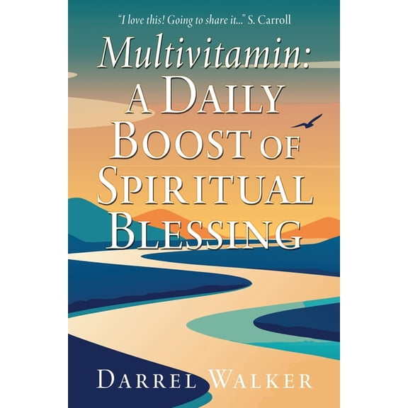 Multivitamin: A Daily Boost of Spiritual Blessing, (Paperback)