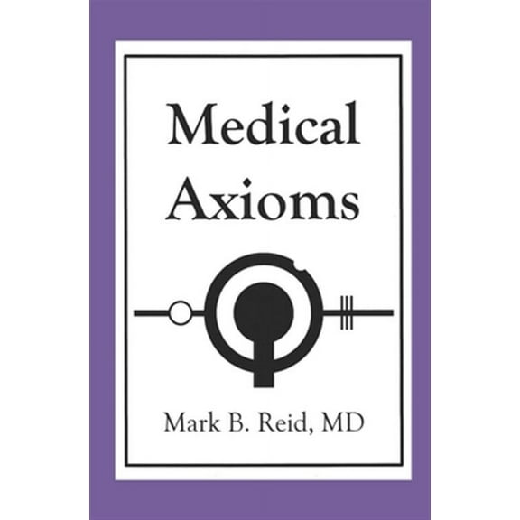 Medical Axioms: 1st Edition