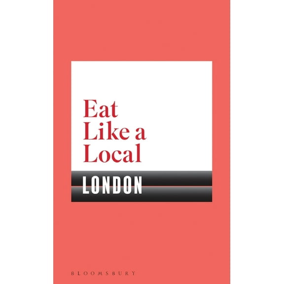 Eat Like a Local London, (Paperback)