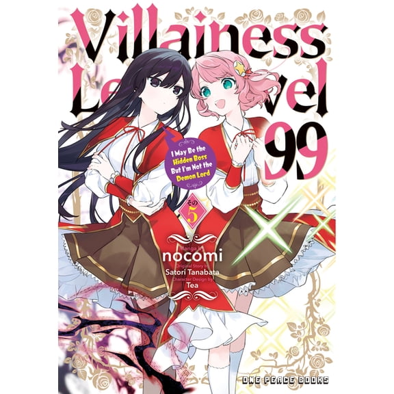 Villainess Level 99 Villainess Level 99 Volume 5: I May Be the Hidden Boss But I'm Not the Demon Lord Volume 4, (Paperback)