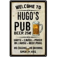 thumbnail image 1 of HUGO'S Pub Sign Vintage Man Cave Bar Wall Decor Gift 8x12 Metal 108120028441, 1 of 1
