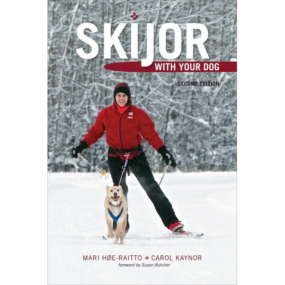 Skijor with Your Dog : Second Edition (Edition 2) (Paperback)