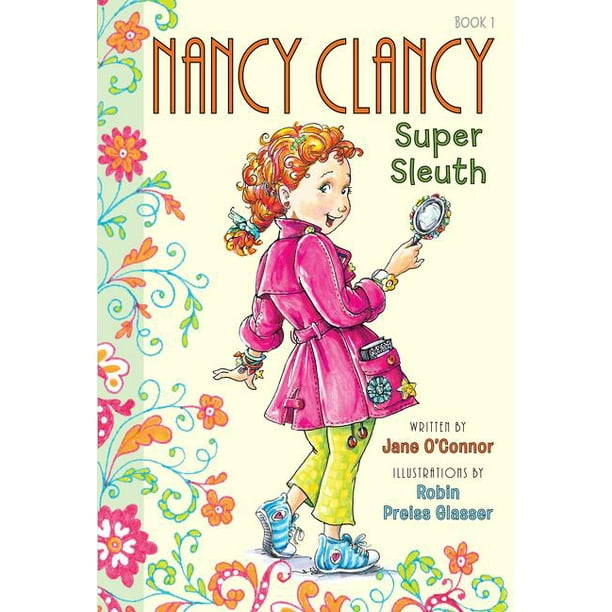Fancy Nancy Chapter Book: Nancy Clancy, Super Sleuth (Series #01) (Hardcover) - Walmart.com