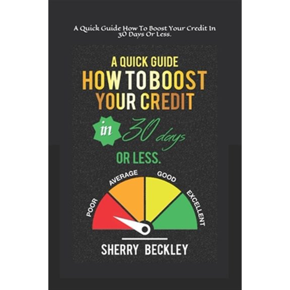 Pre-Owned A Quick Guide On How To Boost Your Credit In 30 days Or Less.