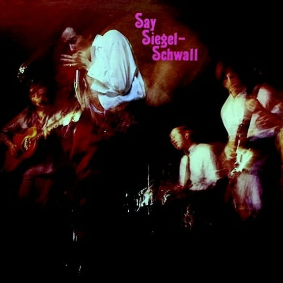 Siegel-Schwall Band - Say Siegel-schwall - Music & Performance - CD