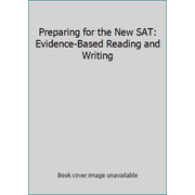 Preparing for the New SAT: Evidence-Based Reading and Writing [Paperback - Used]