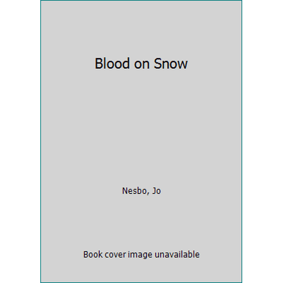 Pre-Owned Blood on Snow (Hardcover) 0385354193 9780385354196