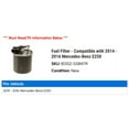 thumbnail image 2 of Fuel Filter - Compatible with 2014 - 2016 Mercedes-Benz E250 2015, 2 of 2