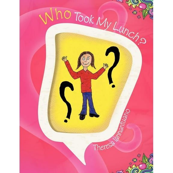 Who Took My Lunch?, (Paperback)