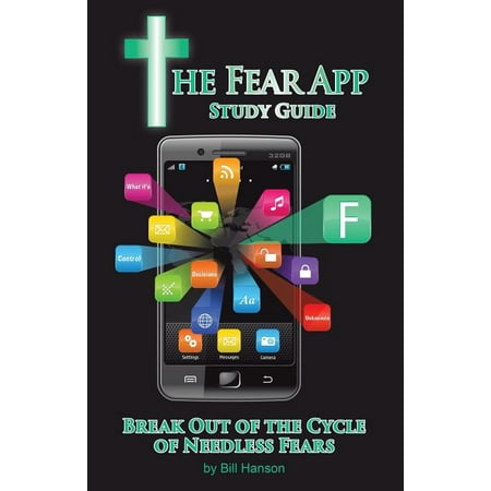 The Fear App Study Guide : Break Out Of the Cycle of Needless (Best Army Study Guide App)
