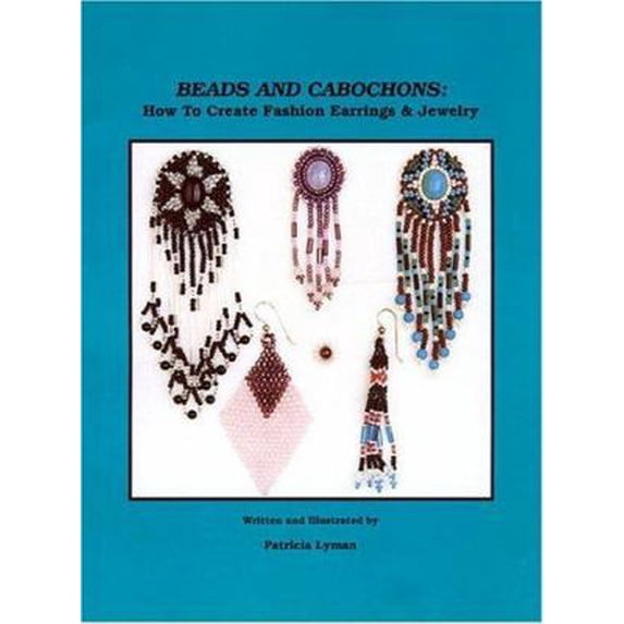 Pre-Owned Beads and Cabochons: How to Create Fashion Earrings and Jewelry (Paperback) 094360432X 9780943604329