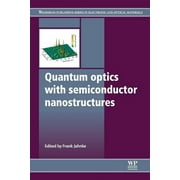 Woodhead Publishing Electronic and Optical Materials: Quantum Optics with Semiconductor Nanostructures (Paperback)
