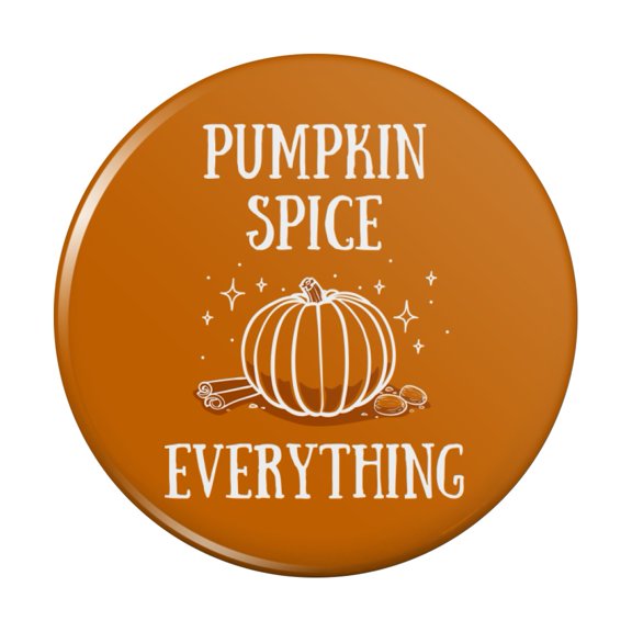 Pumpkin Spice Everything Pinback Button Pin