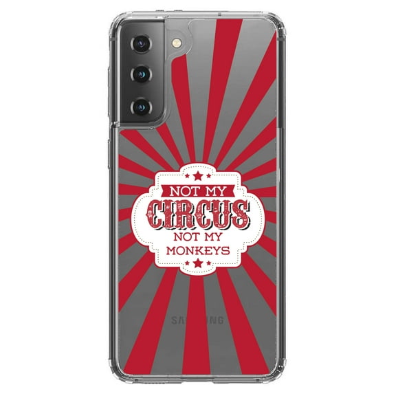 DistinctInk Clear Shockproof Hybrid Case for Galaxy S21 5G (6.2" Screen) - TPU Bumper Acrylic Back Tempered Glass Screen Protector - Not My Circus, Not My Monkeys