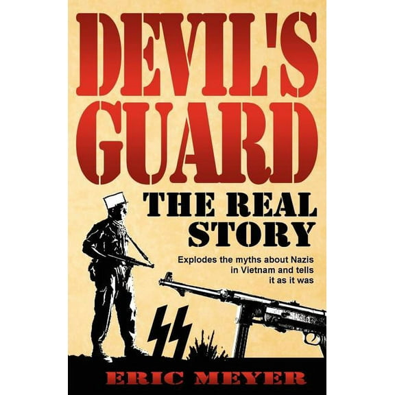 Devil's Guard: The Real Story, (Paperback)