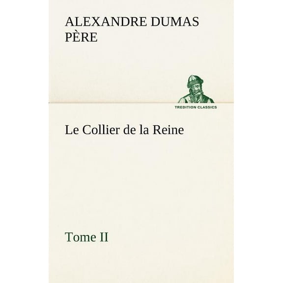 Le Collier de la Reine, Tome II (Paperback)