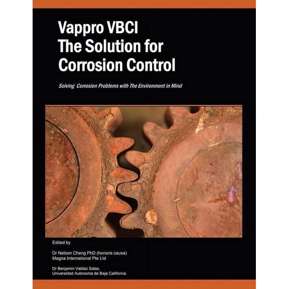 Vappro Vbci the Solution for Corrosion Control : Solving Corrosion Problems With the Environment in Mind