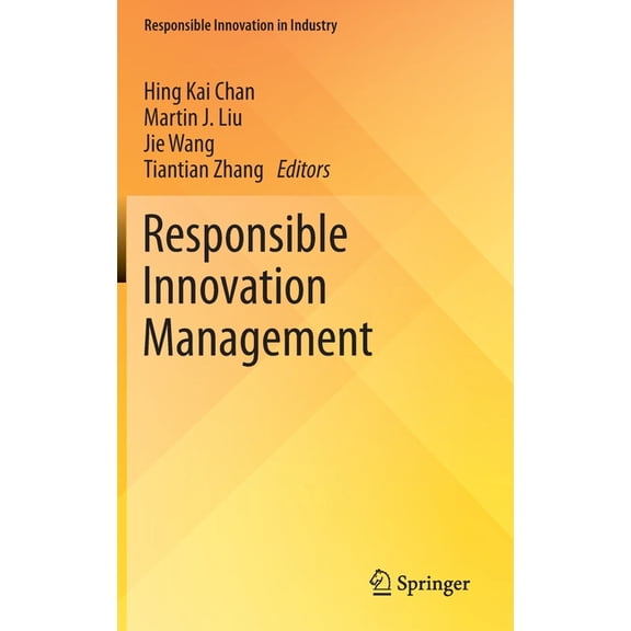 Responsible Innovation in Industry Responsible Innovation Management, (Hardcover)