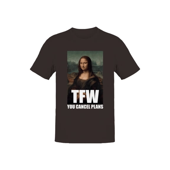 Mona Lisa TFW Cancel Plans Men's T-shirt
