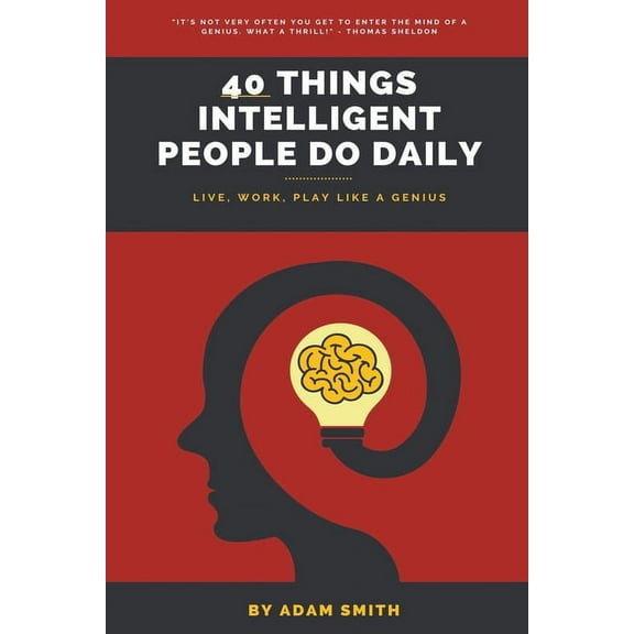 40 Things Intelligent People Do Daily, (Paperback)